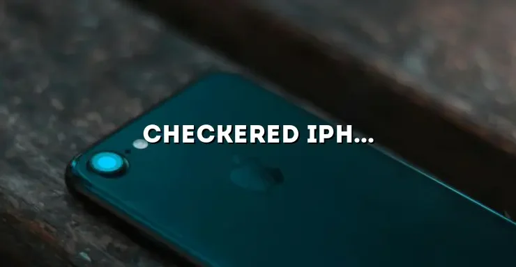 Checkered iPhone Case: The Perfect Blend of Style and Protection